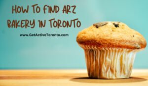 Read more about the article How to find ARZ Bakery in Toronto
