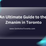 An Ultimate Guide to the Zmanim in Toronto